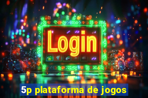 5p plataforma de jogos